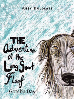 cover image of The Adventures of the Long Snoot Floof